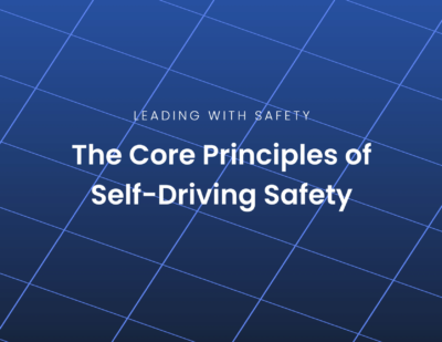 Leading with Safety: The Core Principles of Self-Driving Safety