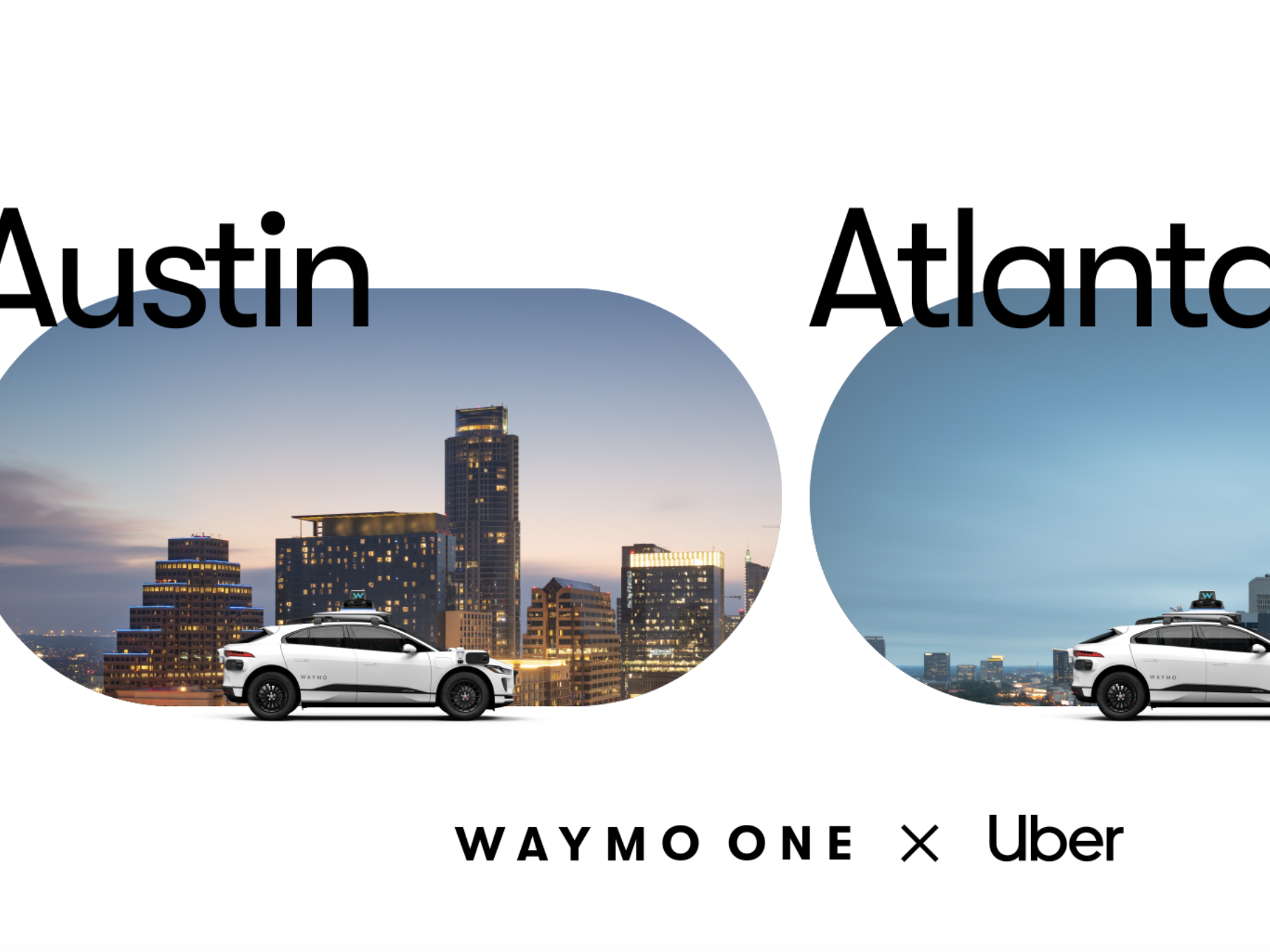 Waymo and Uber to Bring Autonomous Ride-Hailing to Austin and Atlanta